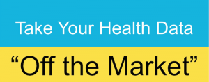 Take Your Health Data Off the Market